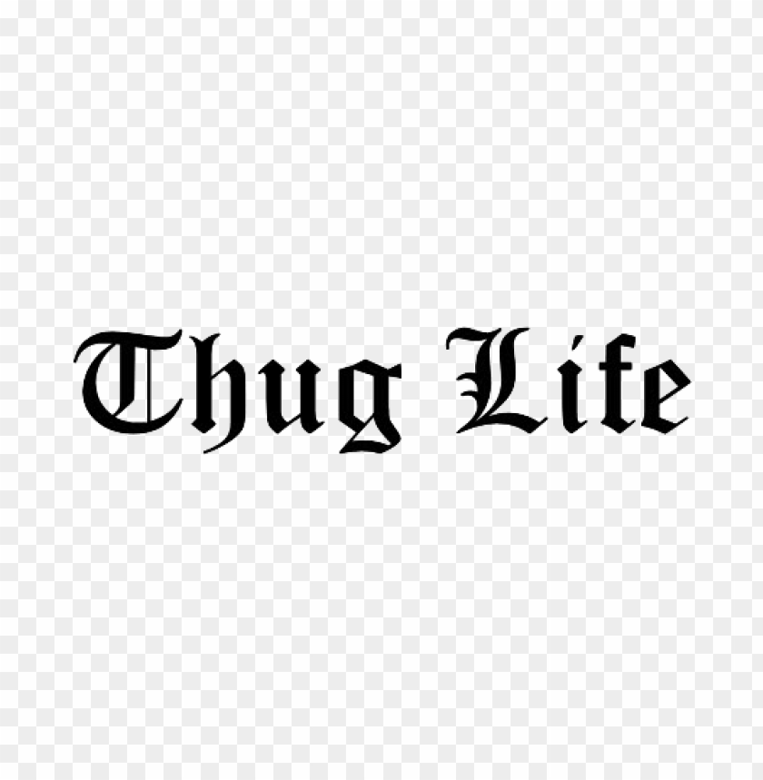 Detail Thug Life Text Png Nomer 3