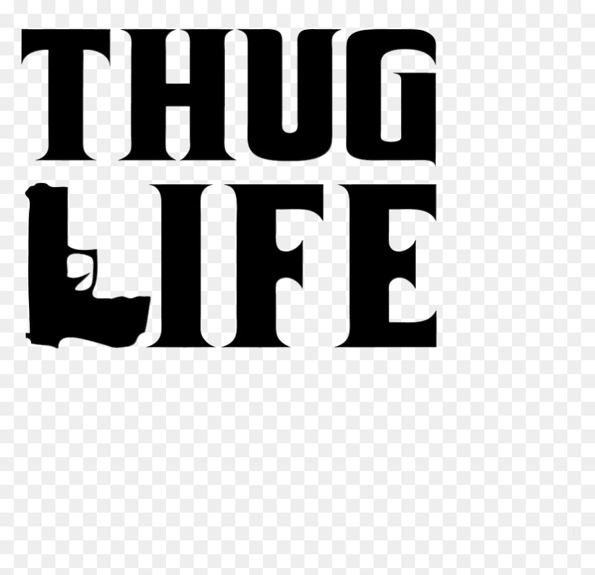 Detail Thug Life Words Nomer 18