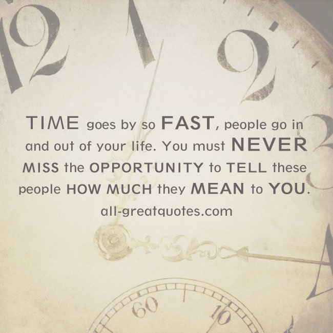 Detail Time Goes By So Fast Quotes Nomer 9