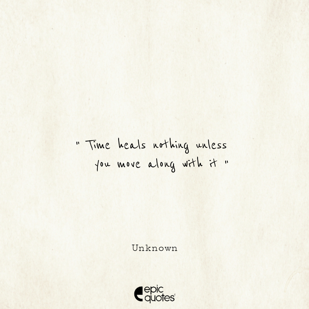 Detail Time Heals Quotes Nomer 5
