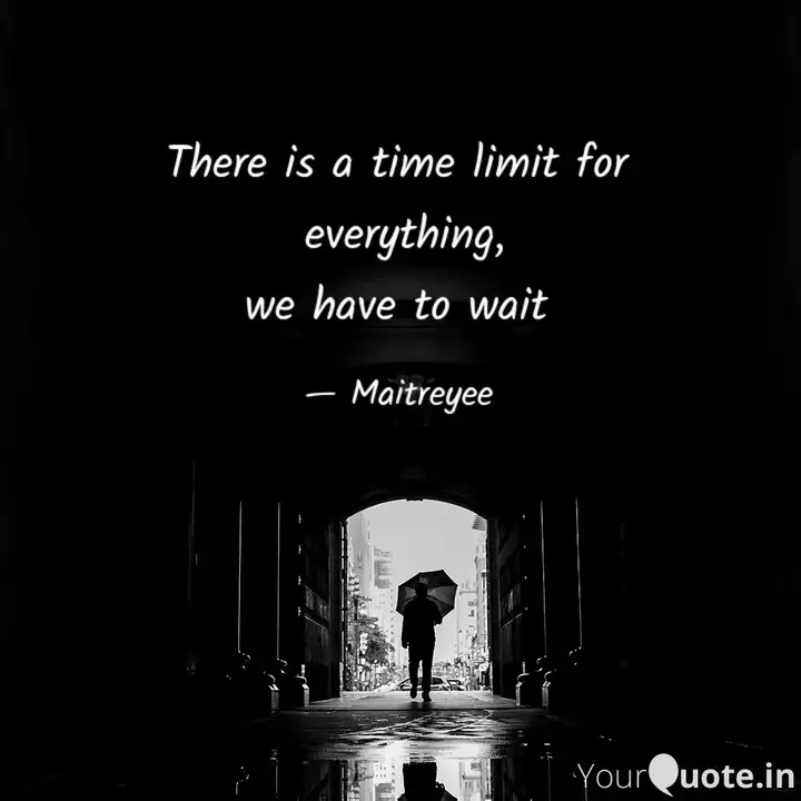 Detail Time Limit Quotes Nomer 13
