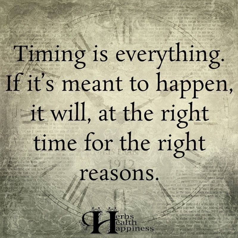 Detail Timing Is Everything Quotes Nomer 49