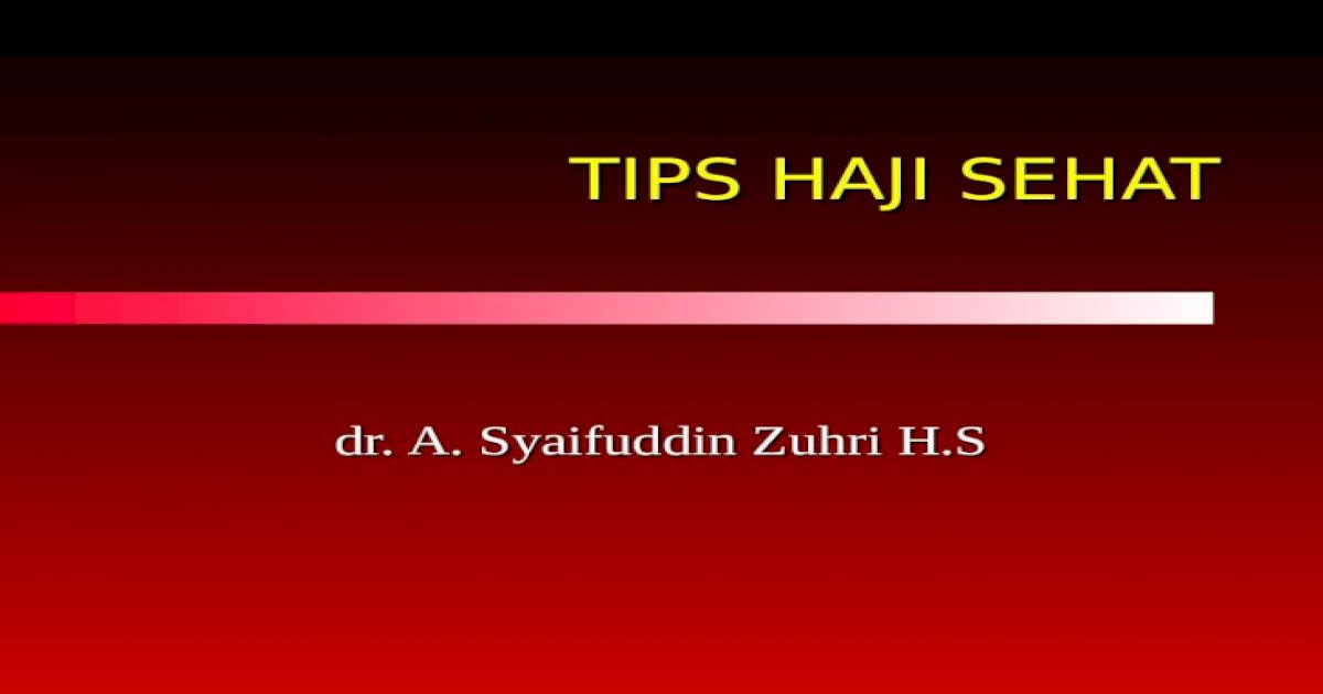 Detail Tips Haji Sehat Ppt Nomer 4