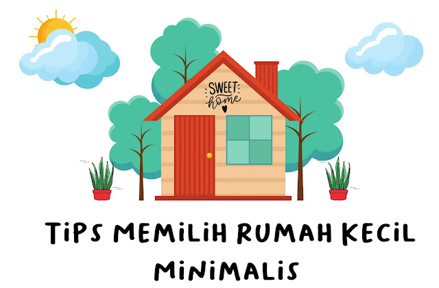 Detail Tips Memilih Rumah Nomer 47