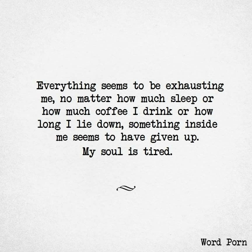 Tired Of Everything Quotes - KibrisPDR