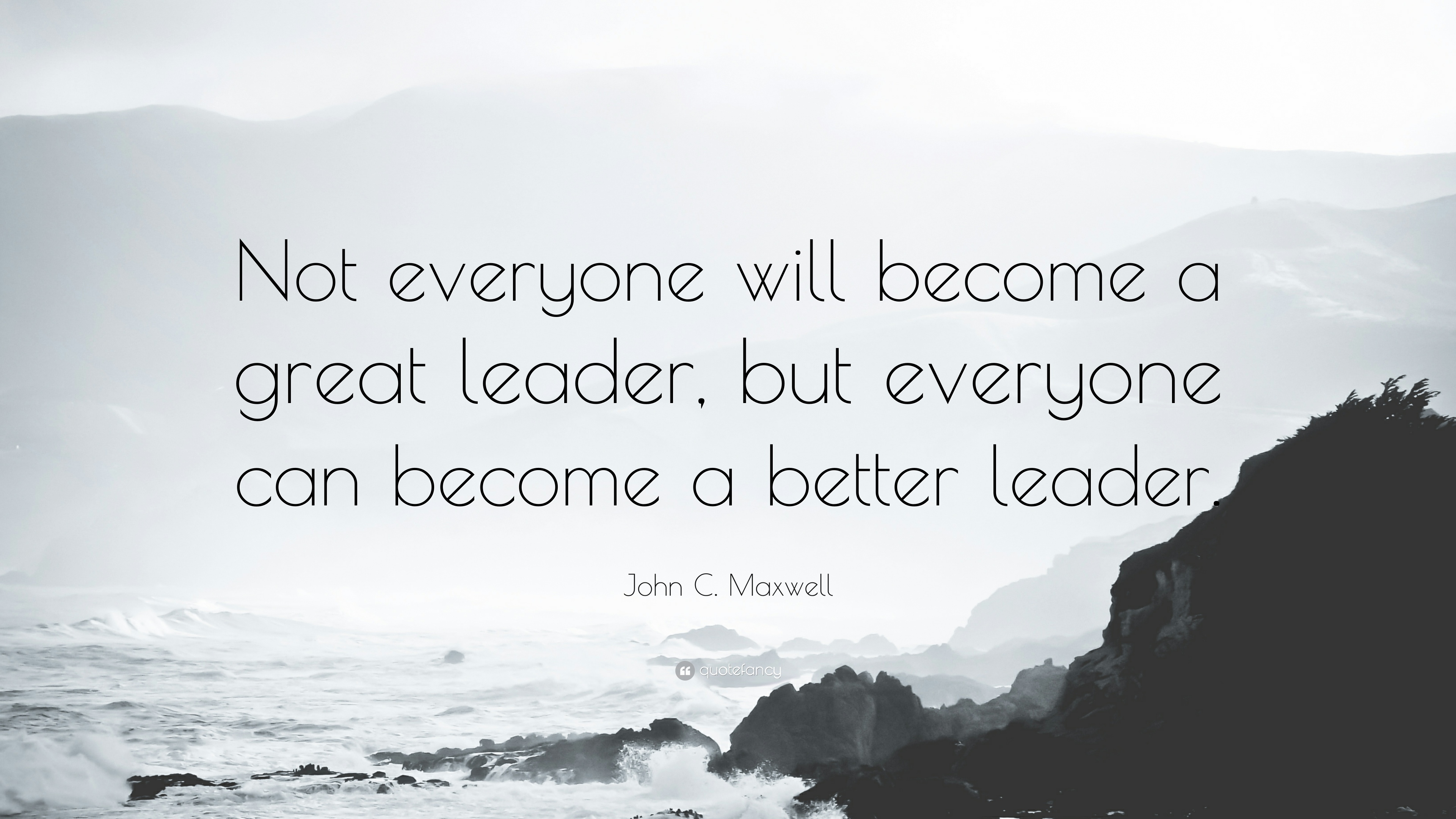 Detail To Be A Great Leader Quotes Nomer 43