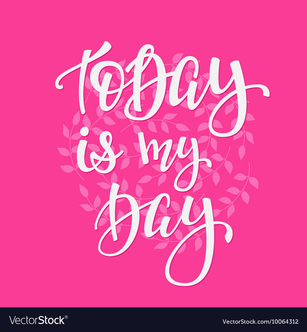 Detail Today Is The Day Quotes Nomer 39