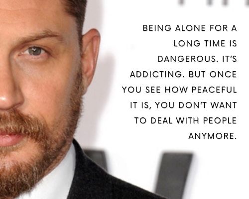 Detail Tom Hardy Quotes Nomer 34