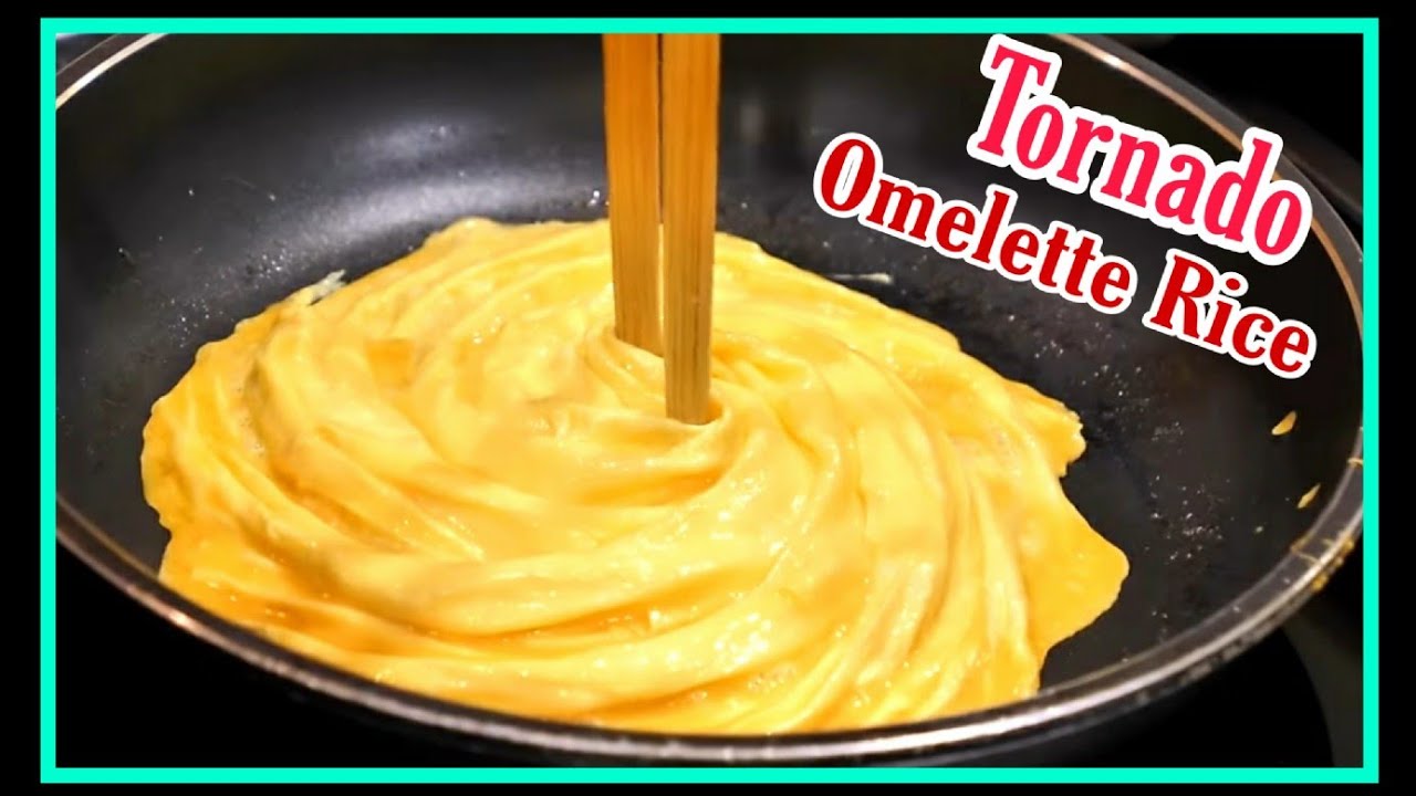 Detail Tornado Omlette Nomer 40