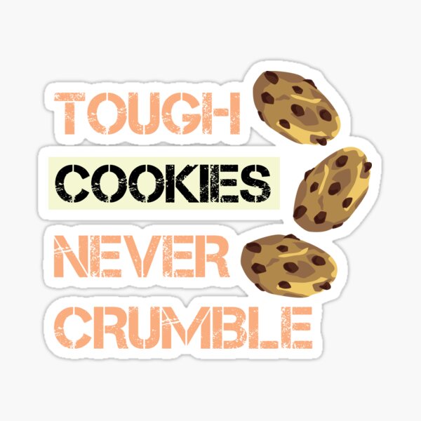 Detail Tough Cookie Quotes Nomer 40