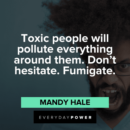 Detail Toxic People Quotes Nomer 29