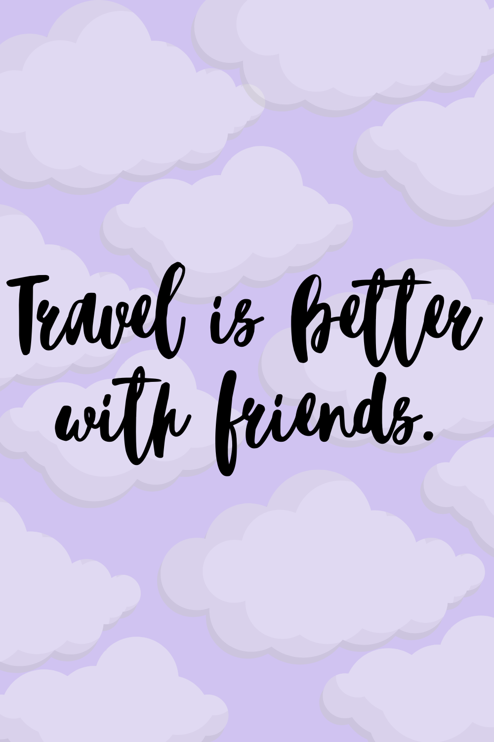 Detail Travel With Friends Quotes Nomer 51