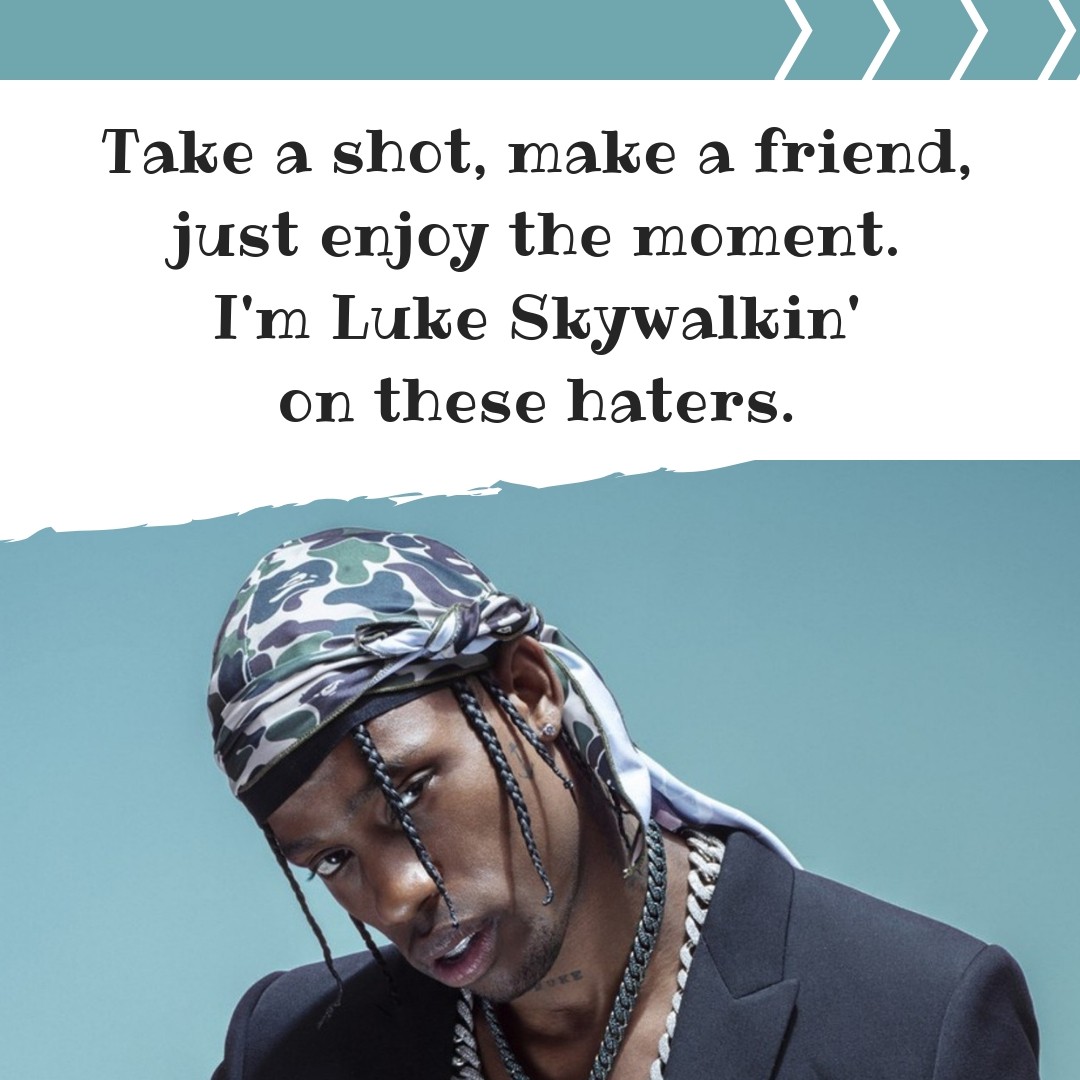 Detail Travis Scott Quotes Nomer 11