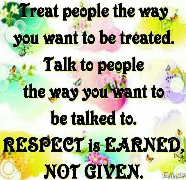 Detail Treat Other How You Want To Be Treated Quotes Nomer 23