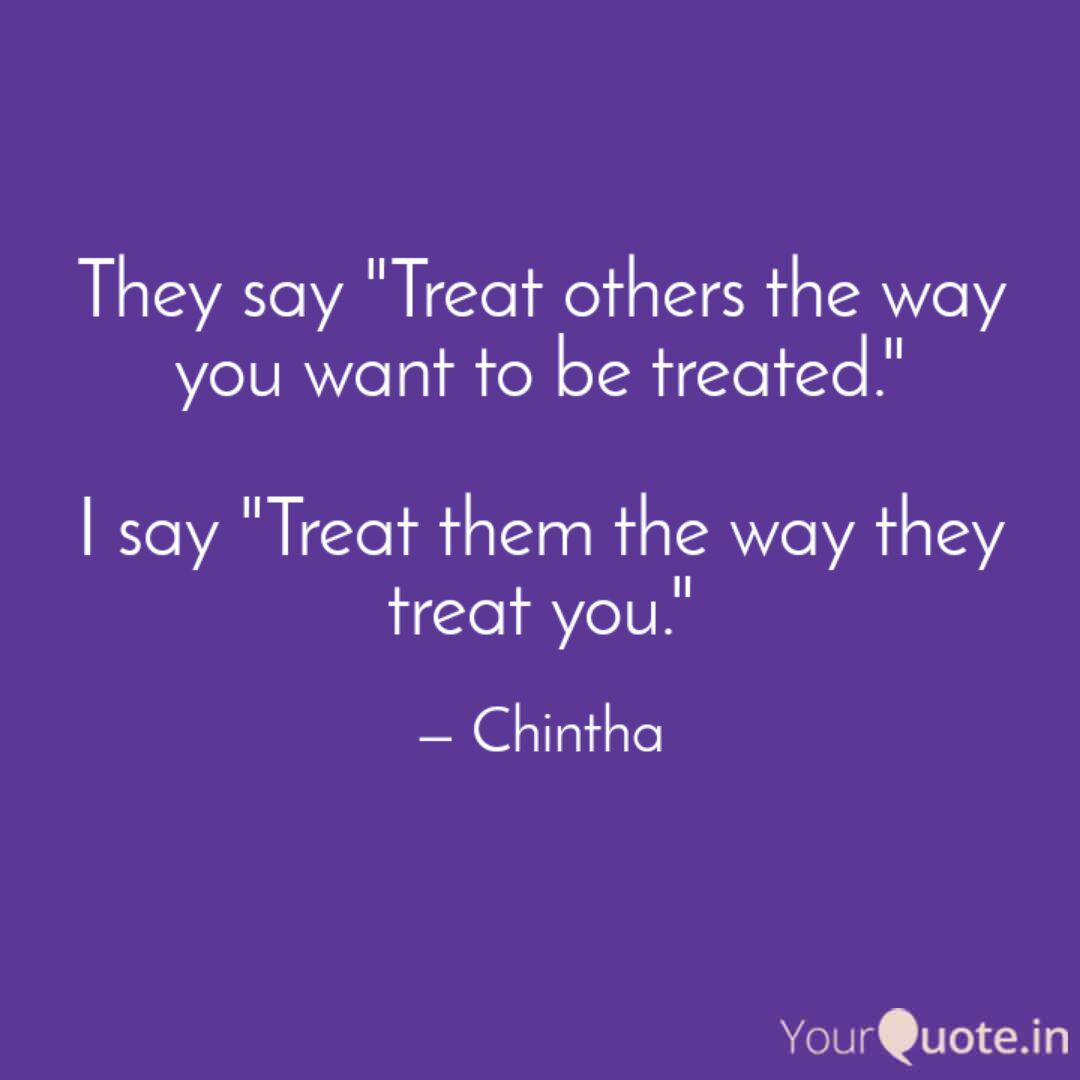 Detail Treat Other How You Want To Be Treated Quotes Nomer 36