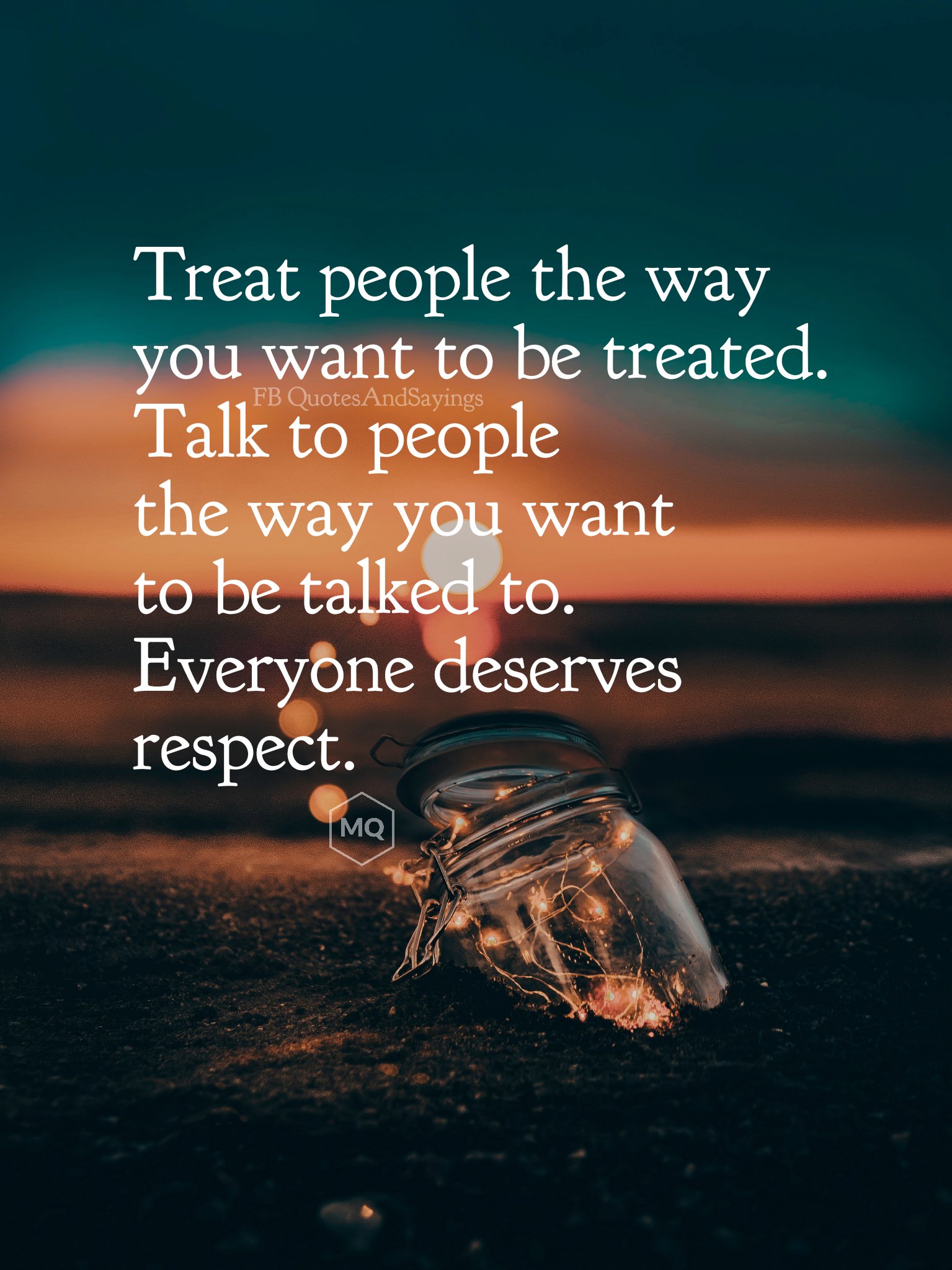 Detail Treat Other How You Want To Be Treated Quotes Nomer 8