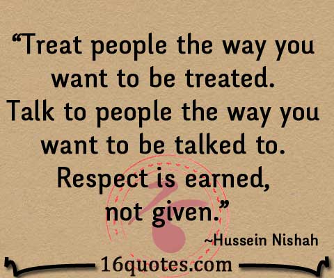 Detail Treat Other How You Want To Be Treated Quotes Nomer 10