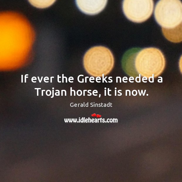 Detail Trojan Horse Quotes Nomer 34