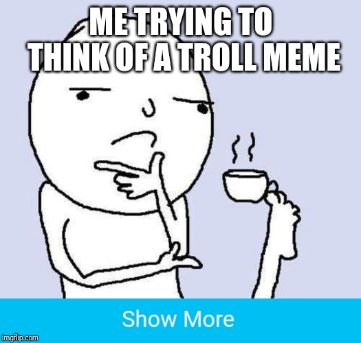 Detail Troll Meme Generator Nomer 30