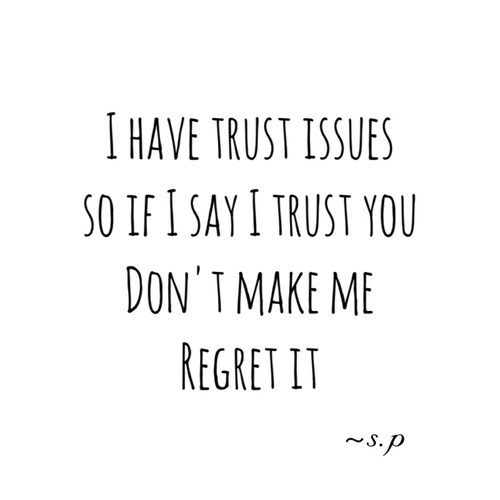 Detail Trust Issues Quotes Nomer 48