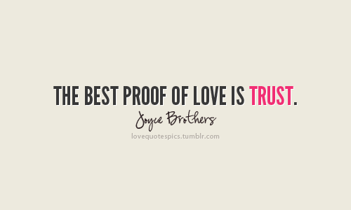 Detail Trust Quotes For Him Nomer 19