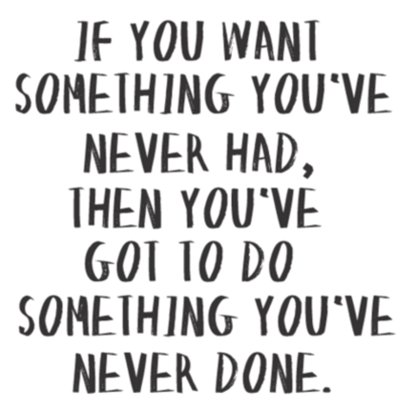 Detail Try Something New Quotes Nomer 15