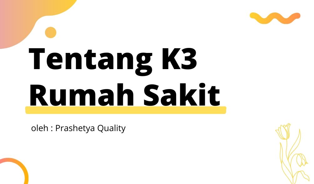 Detail Tugas K3 Di Rumah Sakit Nomer 33