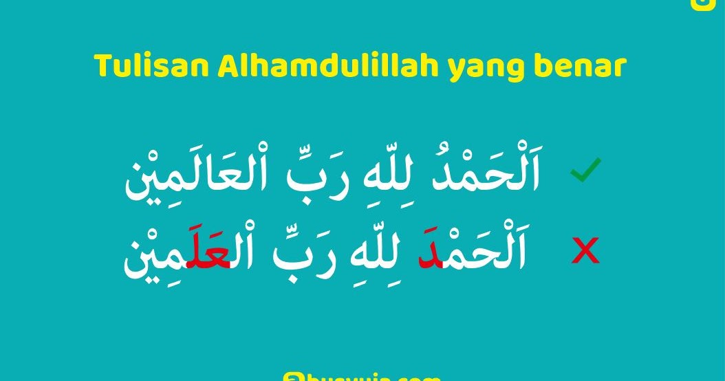 Detail Tulisan Arab Alhamdulillah Hirobbil Alamin Nomer 11