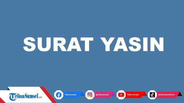 Detail Tulisan Latin Surat Yasin Nomer 40