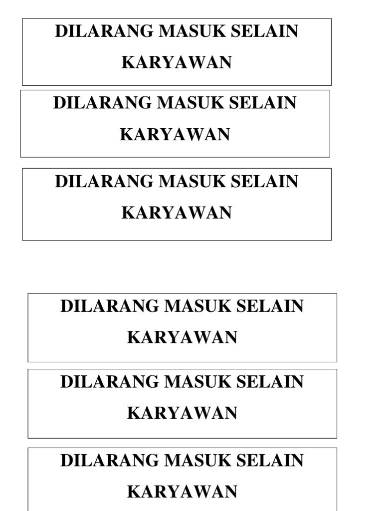 Detail Tulisan Selain Karyawan Dilarang Masuk Nomer 51