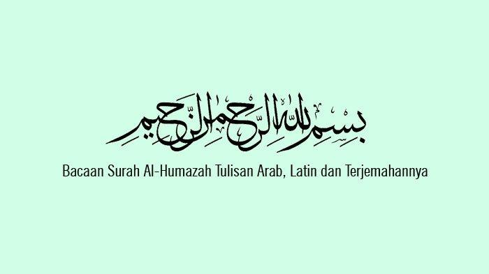 Detail Tulisan Surat Al Humazah Nomer 45