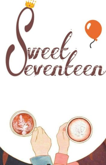 Detail Tulisan Sweet Seventeen Keren Nomer 36