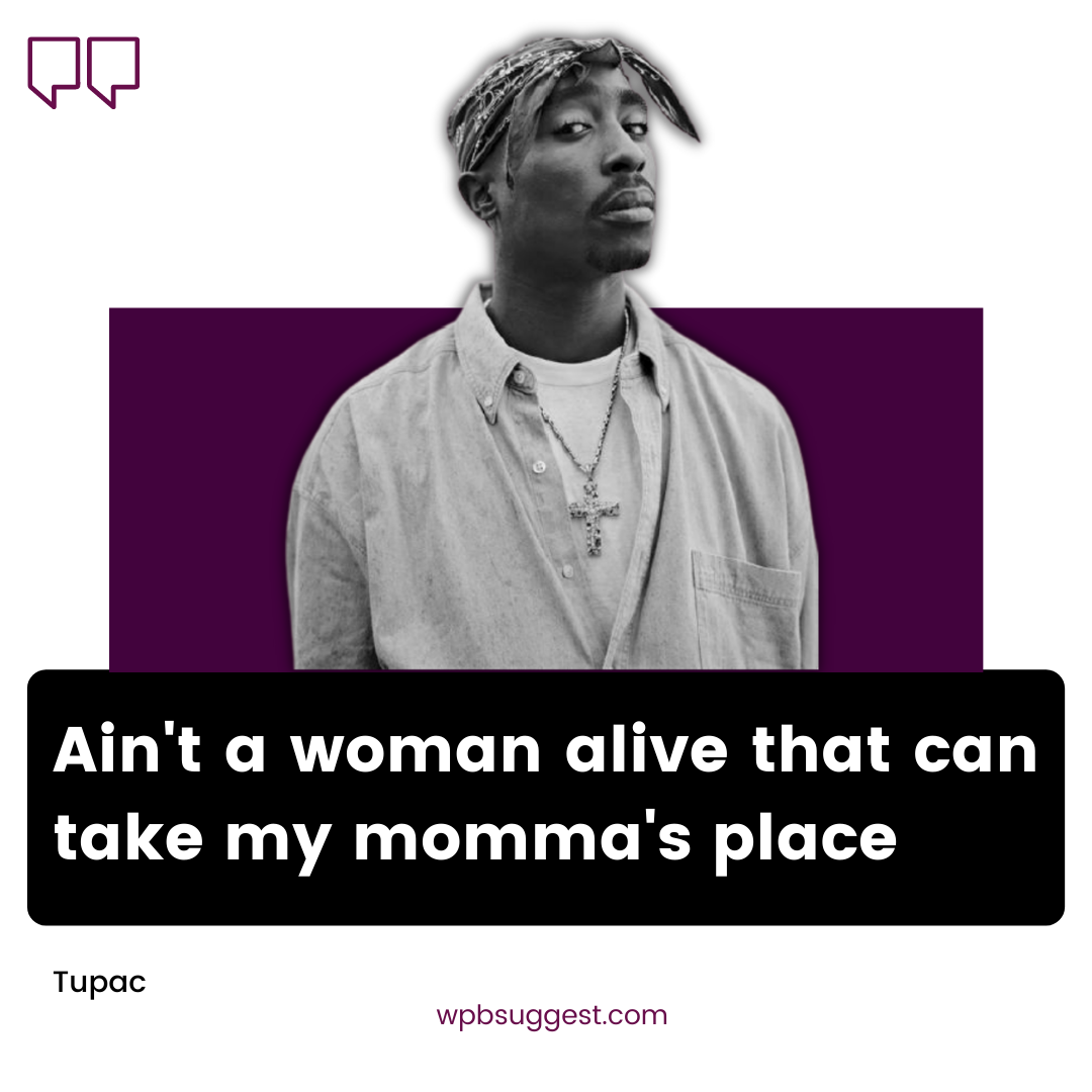 Detail Tupac Mom Quotes Nomer 13