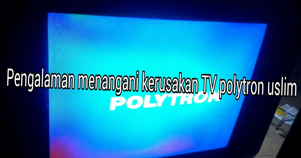 Detail Tv Polytron Gambar Bergetar Nomer 34