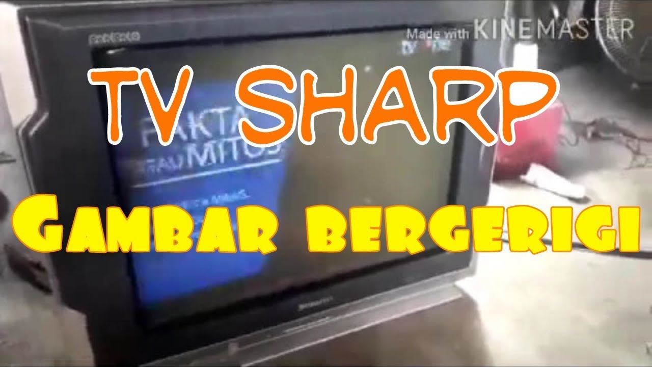 Tv Sharp Gambar Bergerigi - KibrisPDR