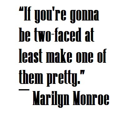 Detail Two Faced Quotes Nomer 9