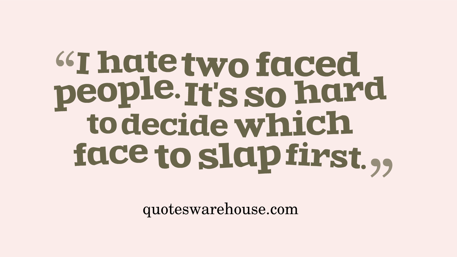 Detail Two Faced Quotes Nomer 27