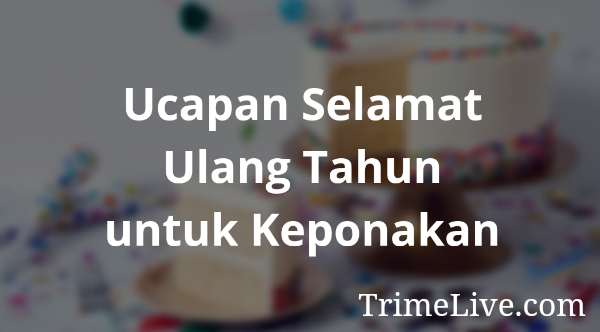 Detail Ucapan Ulang Tahun Untuk Keponakan Nomer 2