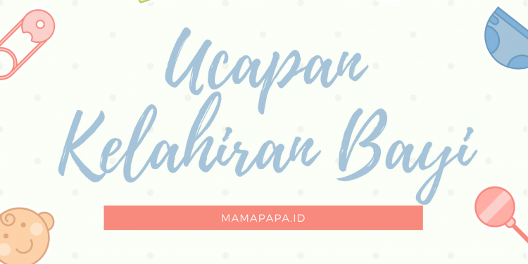 Detail Ucapan Untuk Kelahiran Bayi Nomer 20