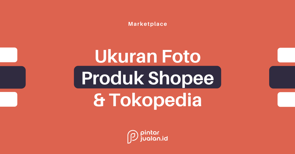 Detail Ukuran Gambar Produk Di Tokopedia Nomer 20