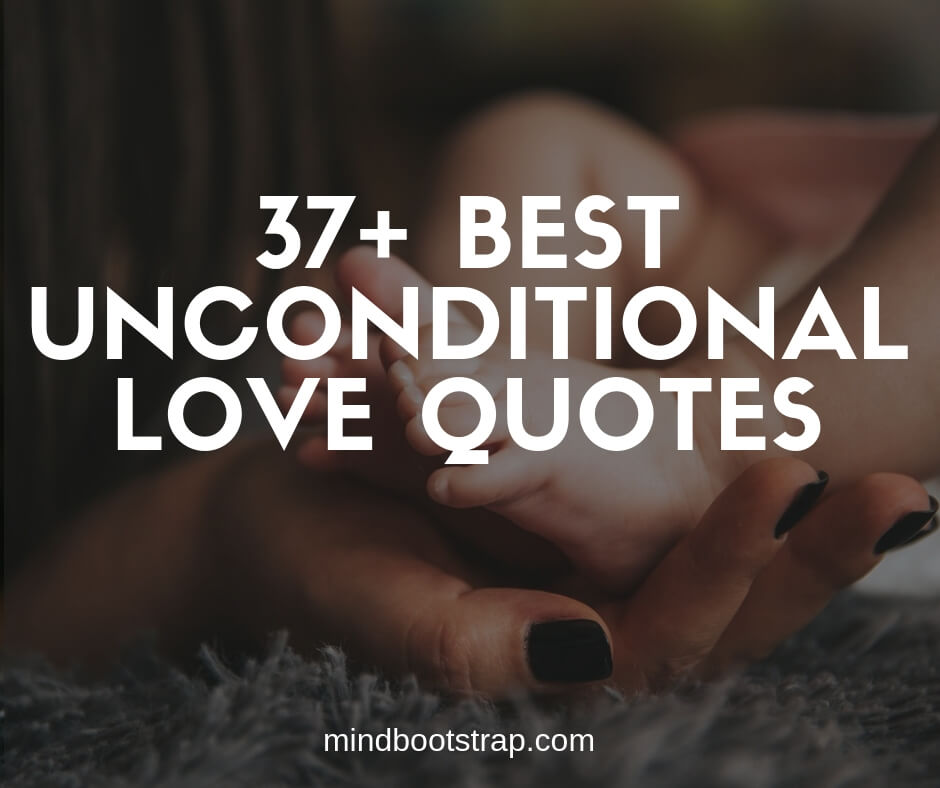 Detail Unconditional Love Quotes Nomer 15