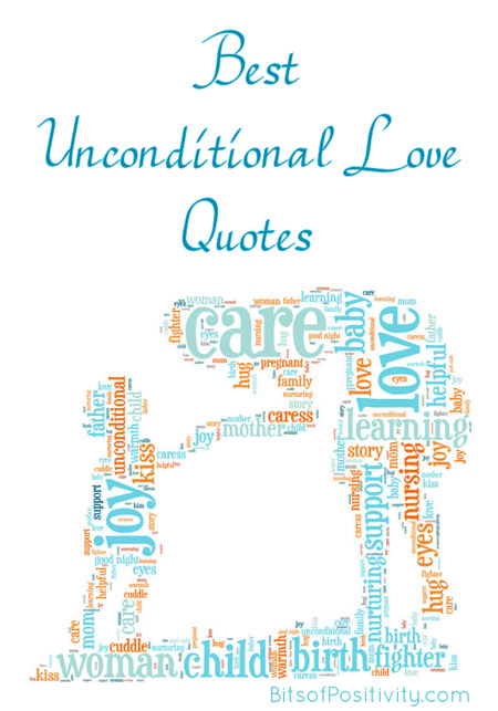Detail Unconditional Love Quotes Nomer 21