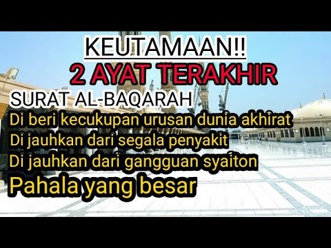 Detail 2 Ayat Terakhir Surat Al Baqarah Latin Dan Artinya Nomer 36