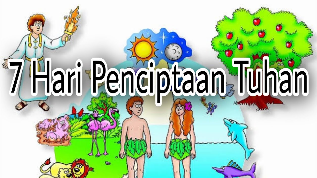 7 Hari Penciptaan Menurut Alkitab Beserta Gambarnya - KibrisPDR