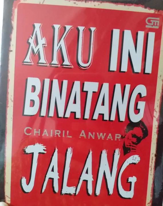 Detail Aku Adalah Binatang Jalang Puisi Nomer 41