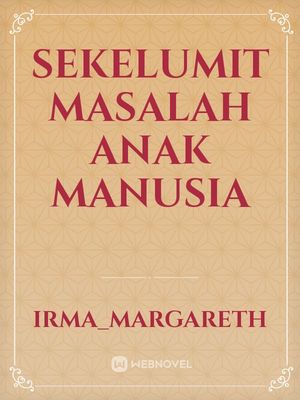 Detail Anak Juga Manusia Buku Nomer 52