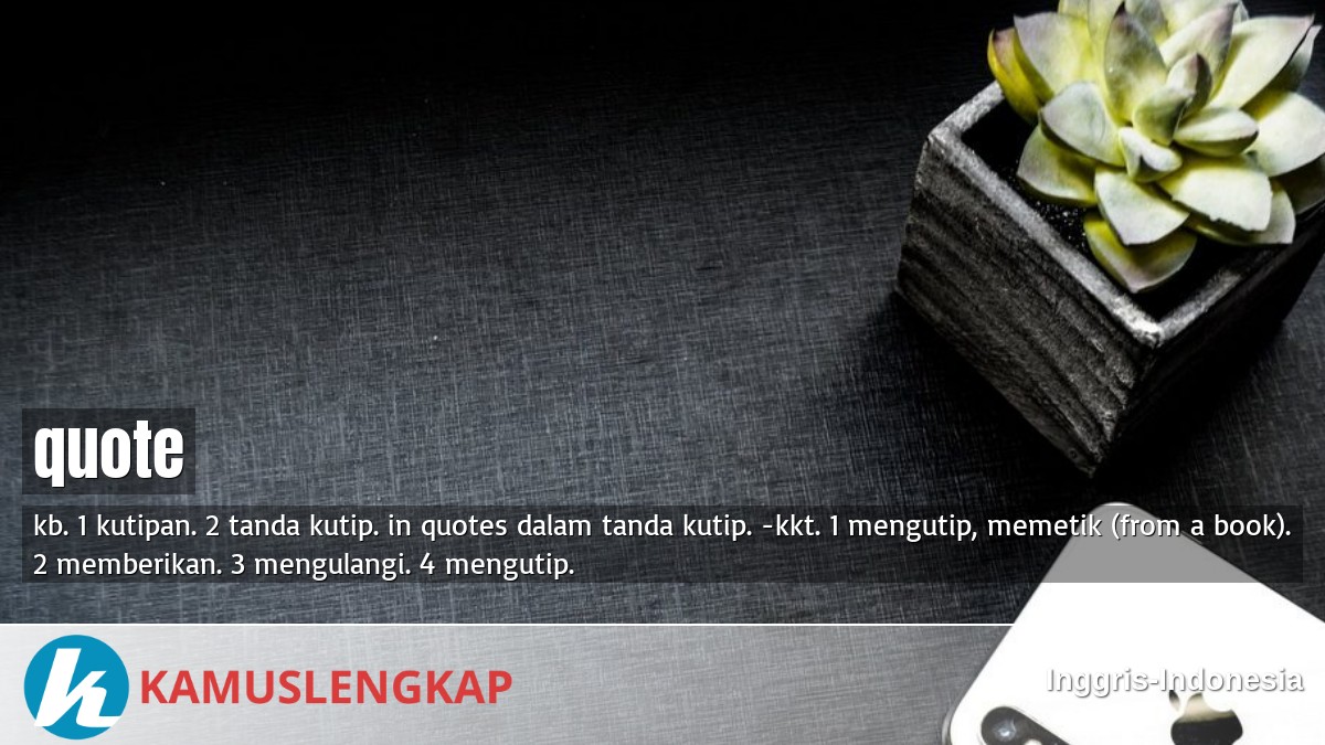 Detail Apa Arti Dari Quotes Nomer 35