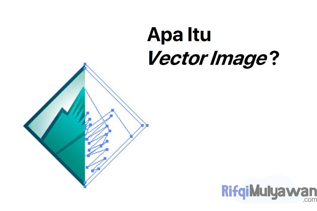 Apa Itu Vector Art - 53+ Koleksi Gambar