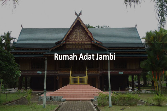 Detail Apa Nama Rumah Adat Jambi Nomer 8