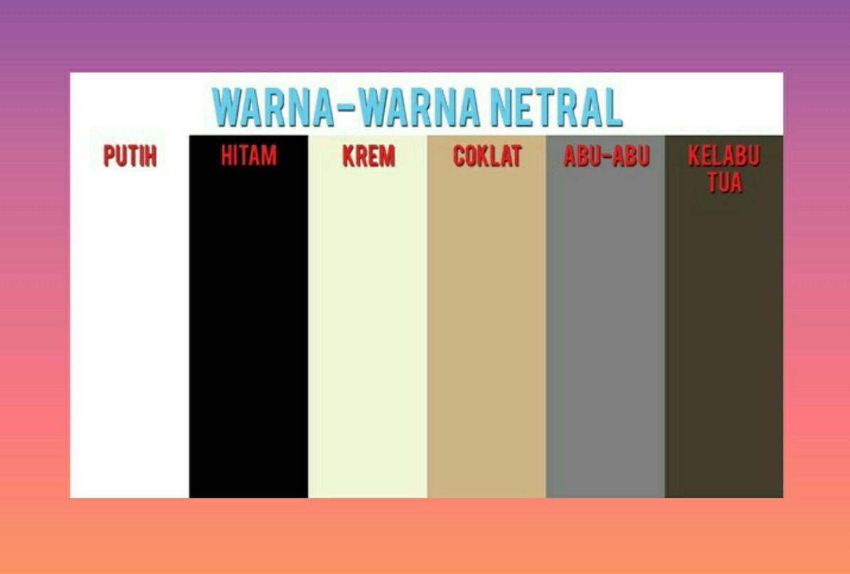 Detail Apa Saja Warna Netral Nomer 6
